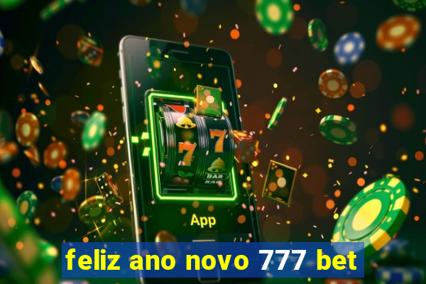 feliz ano novo 777 bet